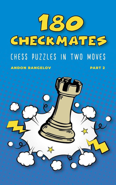 The right way to learn chess with chess lessons and chess exercises 2 - 180 checkmates chess puzzles in two moves, part 2