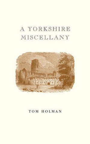 A yorkshire miscellany