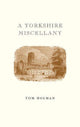 A yorkshire miscellany