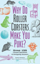 Fascinating bathroom readers - why do roller coasters make you puke?