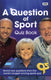A question of sport quiz book