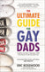 The ultimate guide for gay dads