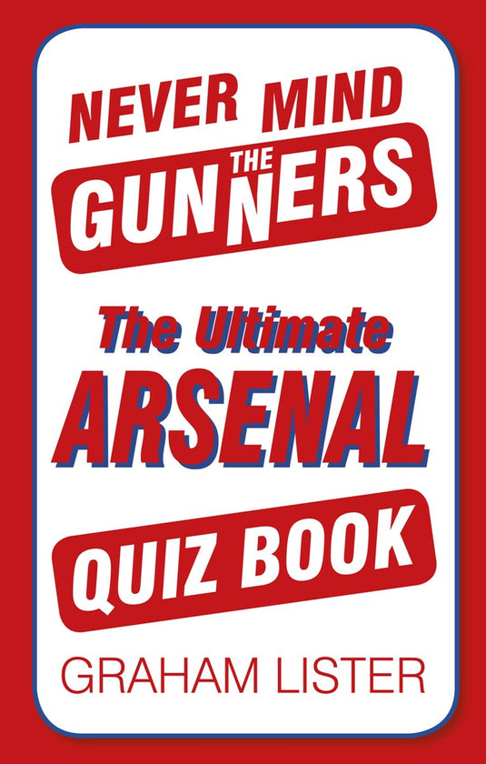 Never mind the gunners