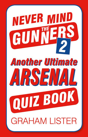 Never mind the gunners 2