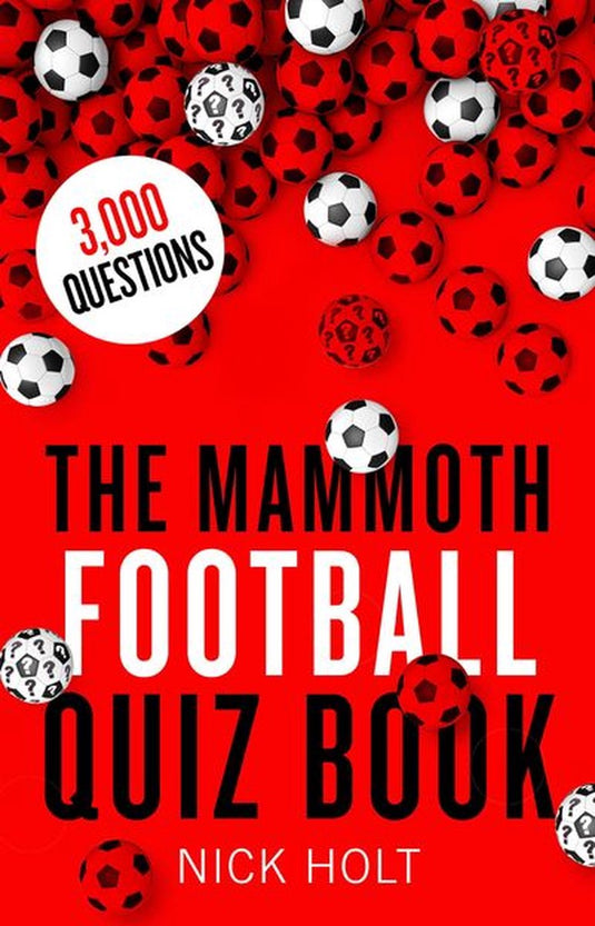 Mammoth books 484 - the mammoth football quiz book