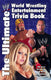The ultimate world wrestling entertainment trivia book