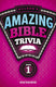 Nelson's amazing bible trivia