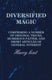 Diversified magic - comprising a number of original tricks, humerous patter, and short articles of general interest