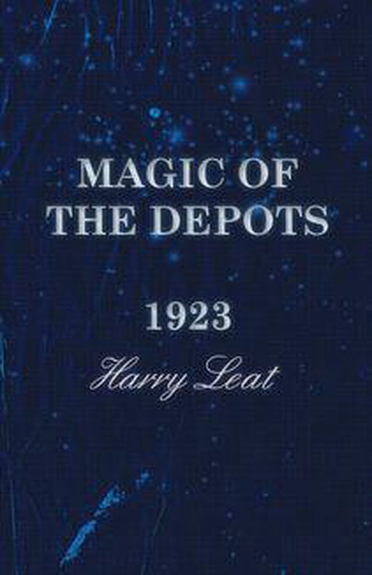 Magic of the depots - 1923