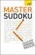 Master sudoku: teach yourself