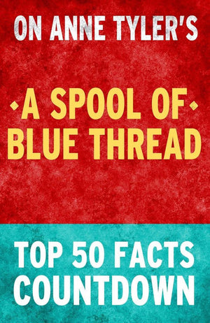 A spool of blue thread - top 50 facts countdown