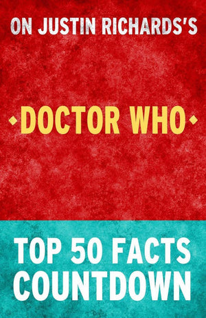 Doctor who - top 50 facts countdown