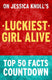 Luckiest girl alive - top 50 facts countdown