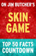Skin game - top 50 facts countdown