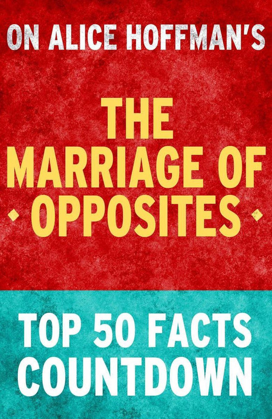 The marriage of opposites: top 50 facts countdown