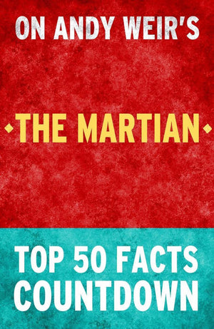 The martian - top 50 facts countdown