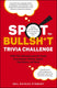 Spot the bullsh*t trivia challenge