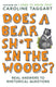 Does a bear sh*t in the woods?