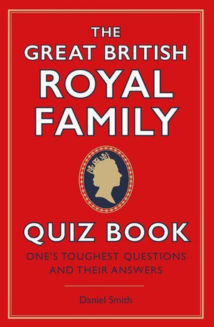 The great british royal family quiz book