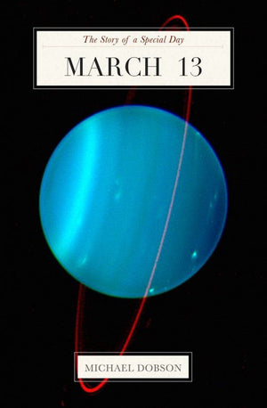 March 13: the story of a special day