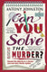Can you solve the murder? 1 - can you solve the murder?