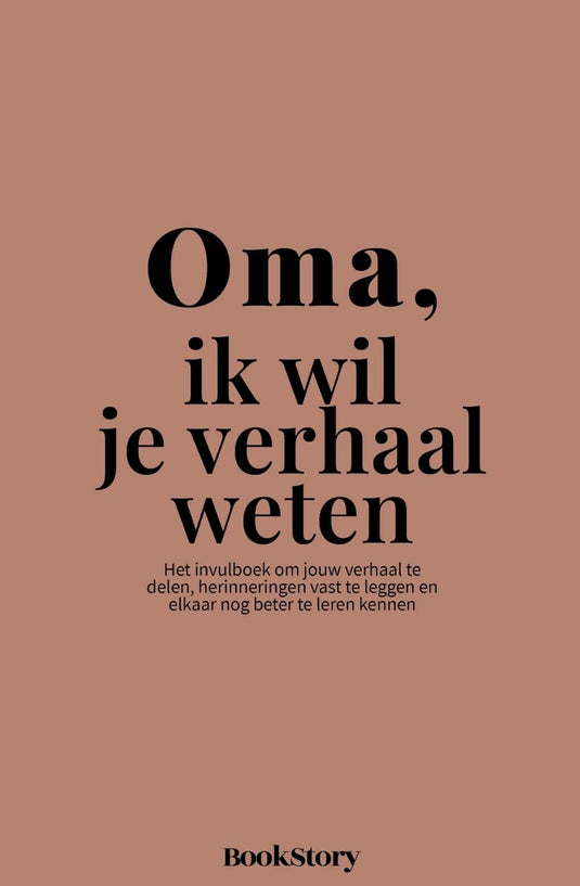 Bookstory ik wil je verhaal weten 2 - oma, ik wil je verhaal weten