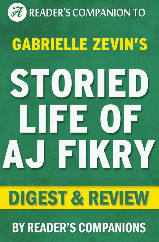 The storied life of a. j. fikry by gabrielle zevin digest review