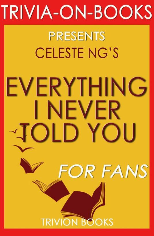 Everything i never told you: by celeste ng (trivia-on-books)