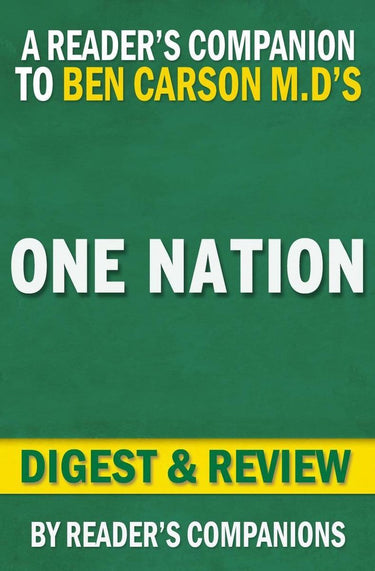 One nation: what we can all do to save america's future by ben carson m.d. and candy carson digest review