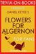 Flowers for algernon by daniel keyes (trivia-on-books)