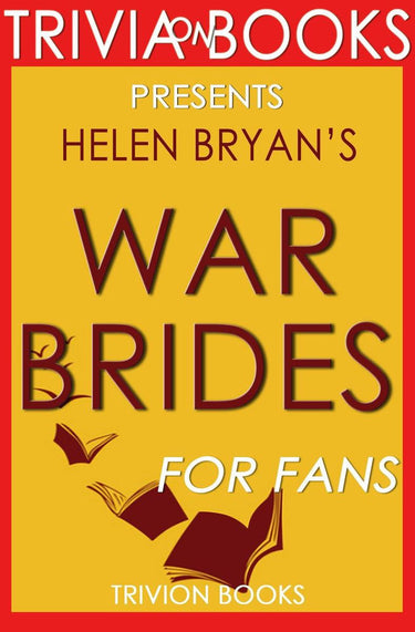 Trivia: war brides by helen bryan (trivia-on-books)