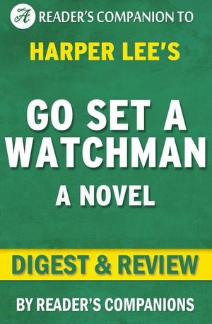 Go set a watchman by harper lee digest review