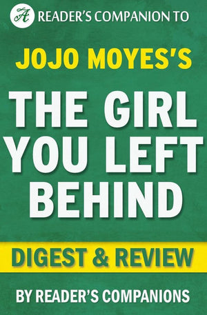 The girl you left behind by jojo moyes digest review