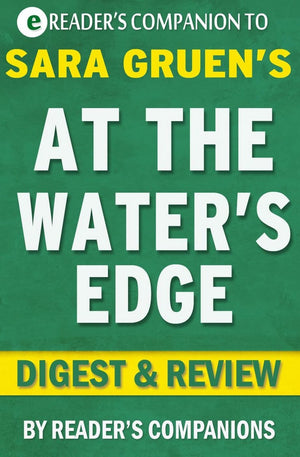 At the water's edge: a novel by sara gruen digest review
