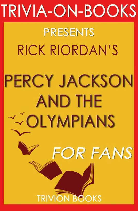 Trivia-on-books - percy jackson and the olympians: by rick riordan (trivia-on-books)