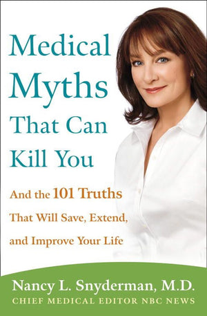 Medical myths that can kill you