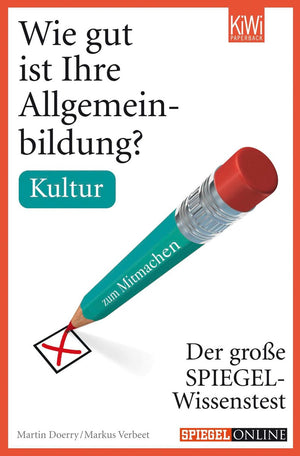 Wie gut ist ihre allgemeinbildung? kultur