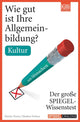 Wie gut ist ihre allgemeinbildung? kultur