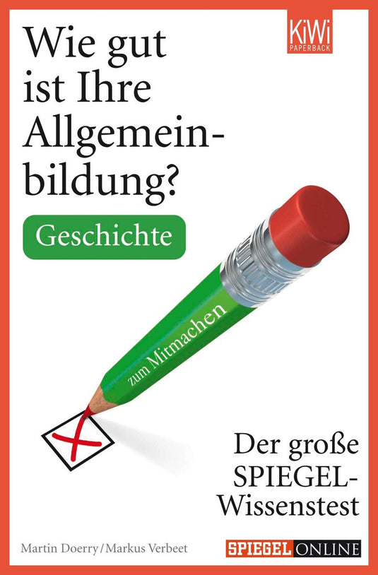 Wie gut ist ihre allgemeinbildung? geschichte