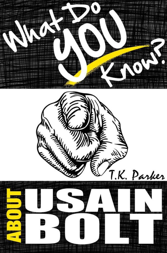 What do you know about usain bolt? the unauthorized trivia quiz game book about usain bolt facts
