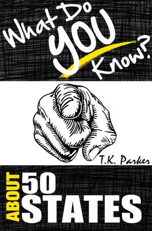 What do you know about the 50 states? the unauthorized trivia quiz game book about 50 states facts
