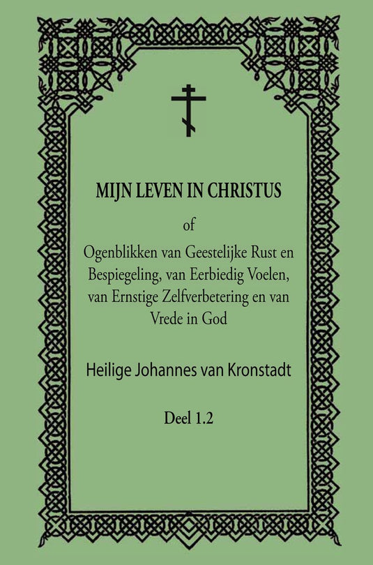 Bestelmijnboek mijn leven in christus - deel 1.2