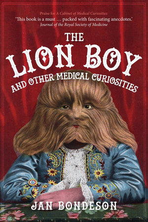 The lion boy and other medical curiosities