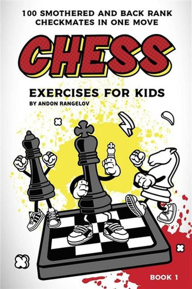 Chess puzzles for kids and teens 1 - 100 smothered and back rank checkmates in one move