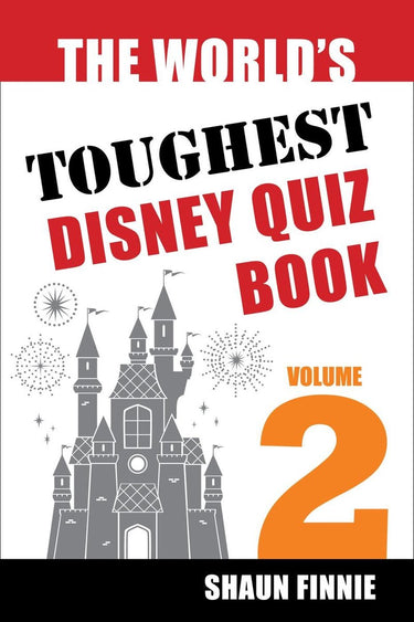 Disney the world's toughest quiz book: volume 2