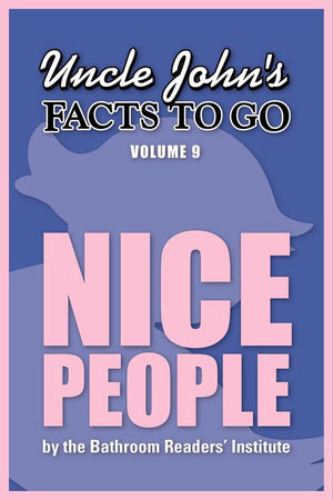 Uncle john's facts to go nice people