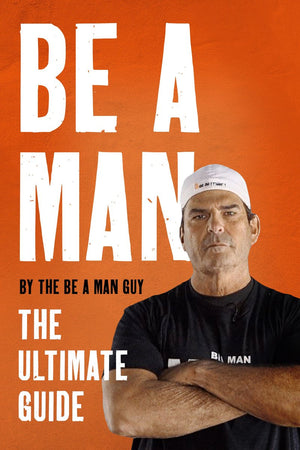 Be a man
