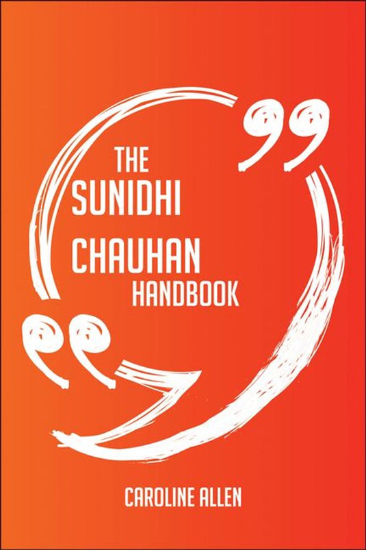 The sunidhi chauhan handbook - everything you need to know about sunidhi chauhan