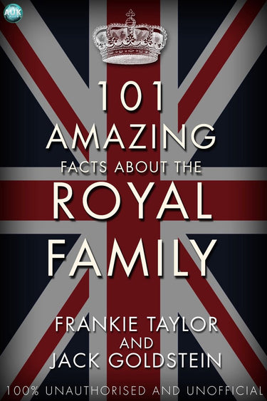 101 amazing facts about the royal family