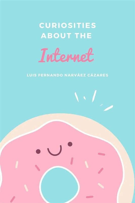 Curiosities about the internet